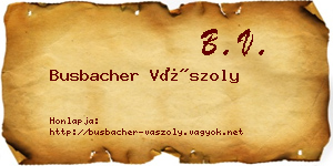 Busbacher Vászoly névjegykártya